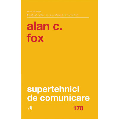Supertehnici de comunicare. Ed a II a, Alan J. Fox foto