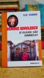 (autograf Benone sinulescu) Benone Sinulescu si glasul sau fermecat - Ilie Dobre