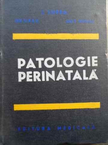 Patologie Perinatala - Gh. Ursu I. Lupea L. Rosan ,523732