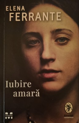 Elena Ferrante iubire Amara foto