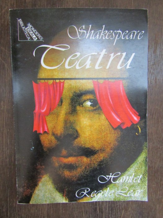 SHAKESPEARE -HAMLET , REGELE LEAR