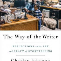 The Way of the Writer: Reflections on the Art and Craft of Storytelling