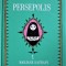 PERSEPOLIS, MARJANE SATRAPI