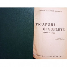 Maxence van der Meersch - Trupuri si suflete, 2 vol. (1944)