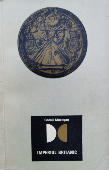 Imperiul Britanic - Camil Muresan , D349