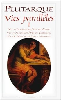 Vies Paralleles Vieti paralele (in franceza) vol I / Plutarh