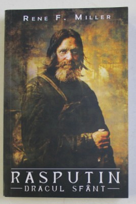 RASPUTIN , DRACUL SFANT de RENE F. MILLER , 2020 foto