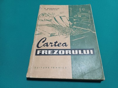 CARTEA FREZORULUI * G. GEORGESCU / 1959 * 25 foto