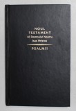 NOUL TESTAMENT AL DOMNULUI NOSTRU ISUS HRISTOS - PSALMII , ANII &#039;2000 , TIPARIT PE HARTIE DE BIBLIE *