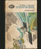 UN PUMN DE ȚĂR&Acirc;NĂ * PREAIUBITA - EVELYN WAUGH - BPT