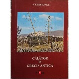Cezar Ionel - Calator in Grecia Antica (Editia: 2004)