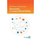 Bevezet&eacute;s a csoportdinamik&aacute;ba - Oliver K&ouml;nig