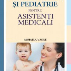 Puericultura si pediatrie pentru asistenti medicali