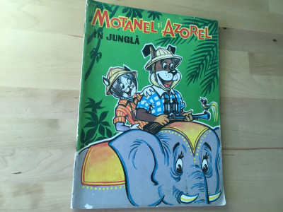 CARTE CU ILUSTRATII: Motanel si Azorel in Jungla [1971] foto