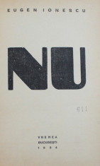 NU de EUGEN IONESCU , 1934 , EDITIA I * foto