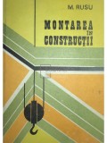 M. Rusu - Montarea in constructii (Editia: 1983)