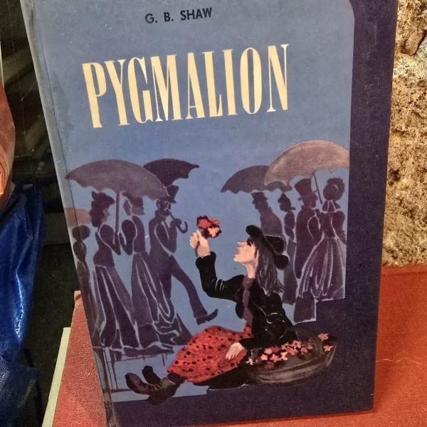 Pygmalion - G.B. Shaw