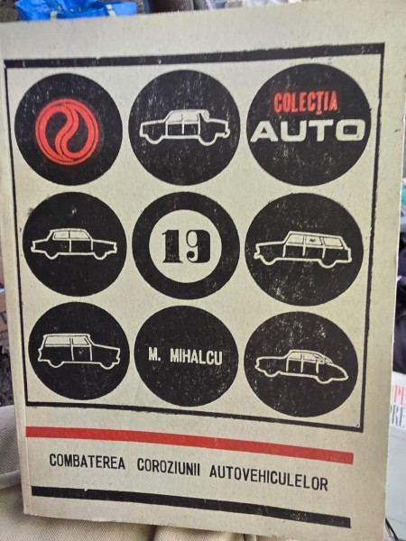 Combaterea coroziunii autovehiculelor - Mihai I. Mihalcu