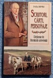 Scriitori, carti, personaje - Ovidiu Drimba Contine dedicatie, data si semnatura autorului