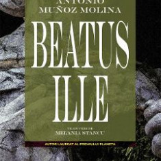 Beatus Ille - Antonio Munoz Molina