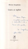 Mircea Iorgulescu - Ceara si sigiliul (cu autograful si dedicatia autorului)