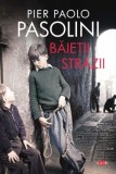 Baietii strazii - Pier Paolo Pasolini - Roman Beletristica