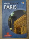 Ghid Turistic Paris - Thomas Cook, Editura Niculescu, 2011, 160 Pagini, Ghid de Calatorie