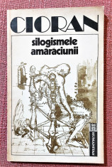 Silogismele amaraciunii. Editura Humanitas, 1992 - Emil Cioran foto