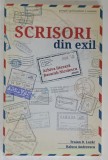 SCRISORI DIN EXIL , ARHIVA LITERARA BASARAB NICOLESCU de TRAIAN D. LAZAR si RALUCA ANDREESCU , 2015, DEDICATIE *
