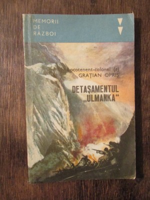 Detașamentul &amp;quot;ULMANKA&amp;quot; - Grațian Opriș foto