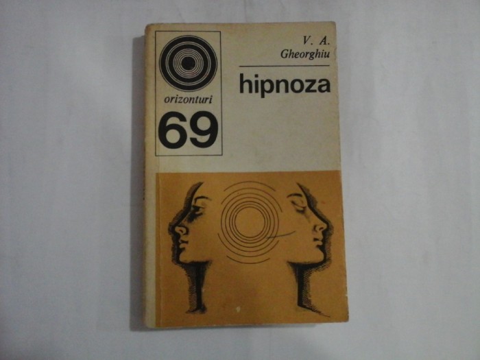 HIPNOZA (Realitate si fictiune) - Vladimir Aristo Gheorghiu