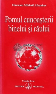Pomul cunoasterii binelui si raului - 1995 - Omraam Mikhael Aivanhov (AG171) foto