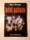 Gelu Voican - Rene Guenon, un mărturisitor al Predaniei