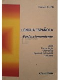 Coman Lupu - Lengua espanola perfeccionamiento (Editia: 2003)