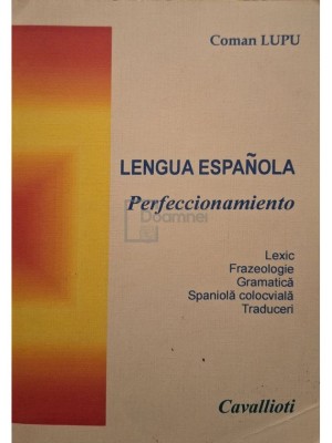 Coman Lupu - Lengua espanola perfeccionamiento (Editia: 2003) foto