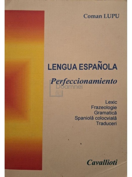 Coman Lupu - Lengua espanola perfeccionamiento (Editia: 2003)
