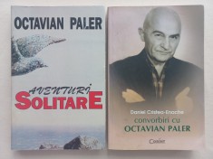 OCTAVIAN PALER - AVENTURI SOLITARE + DANIEL CRISTEA-ENACHE- CONVORBIRI CU PALER