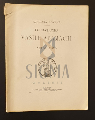 Academia Romana * Fundatiunea Vasile Adamachi 1892-1914 foto