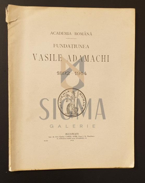 Academia Romana * Fundatiunea Vasile Adamachi 1892-1914