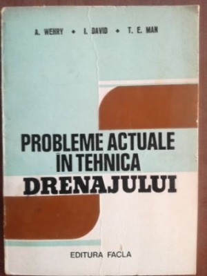 Probleme actuale in tehnica drenajului- A. Wehry, I. David foto