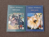 Baletul mecanic CEZAR PETRESCU (2 volume) BPT SERIE NOUA
