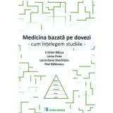 Medicina bazata pe dovezi. Cum intelegem studiile - Cristian Baicus