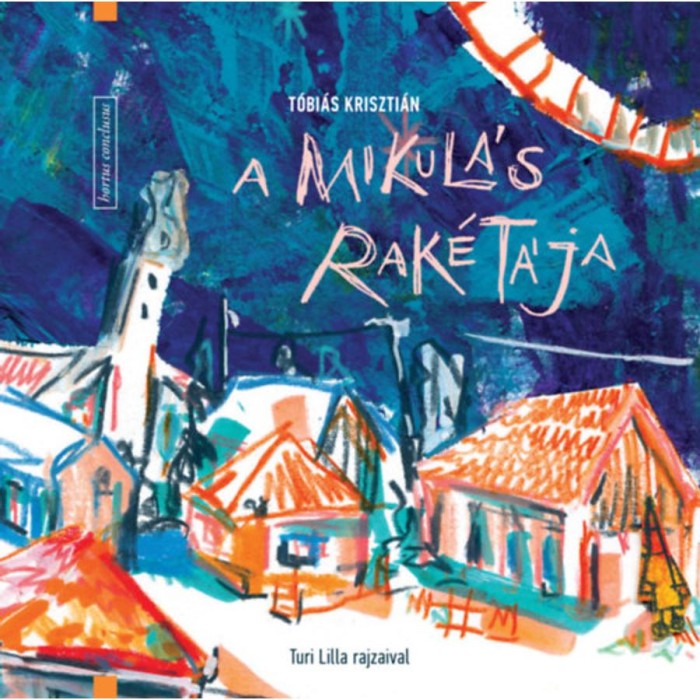 A mikul&aacute;s rak&eacute;t&aacute;ja - T&oacute;bi&aacute;s Kriszti&aacute;n