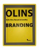 Wally Olins - Manual de Branding, Editura Vellant, 2009, Carte de Afaceri