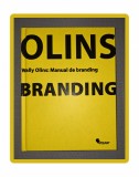 Wally Olins - Manual de Branding, Editura Vellant, 2009, Carte de Afaceri