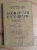 &Icirc;ndreptar Ortografic - Carte de Gramatică Rom&acirc;nă