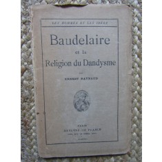 Baudelaire et la Religion du Dandysme - Ernest RAYNAUD