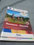 MARAMURES SI BUCOVINA --MANDRI DE ROMANIA /TRASEE TURISTICE /FORMAT MARE