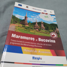 MARAMURES SI BUCOVINA --MANDRI DE ROMANIA /TRASEE TURISTICE /FORMAT MARE