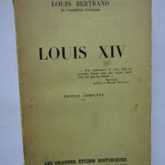 Louis XIV - Louis Bertrand (CARTE IN LIMBA FRANCEZA)